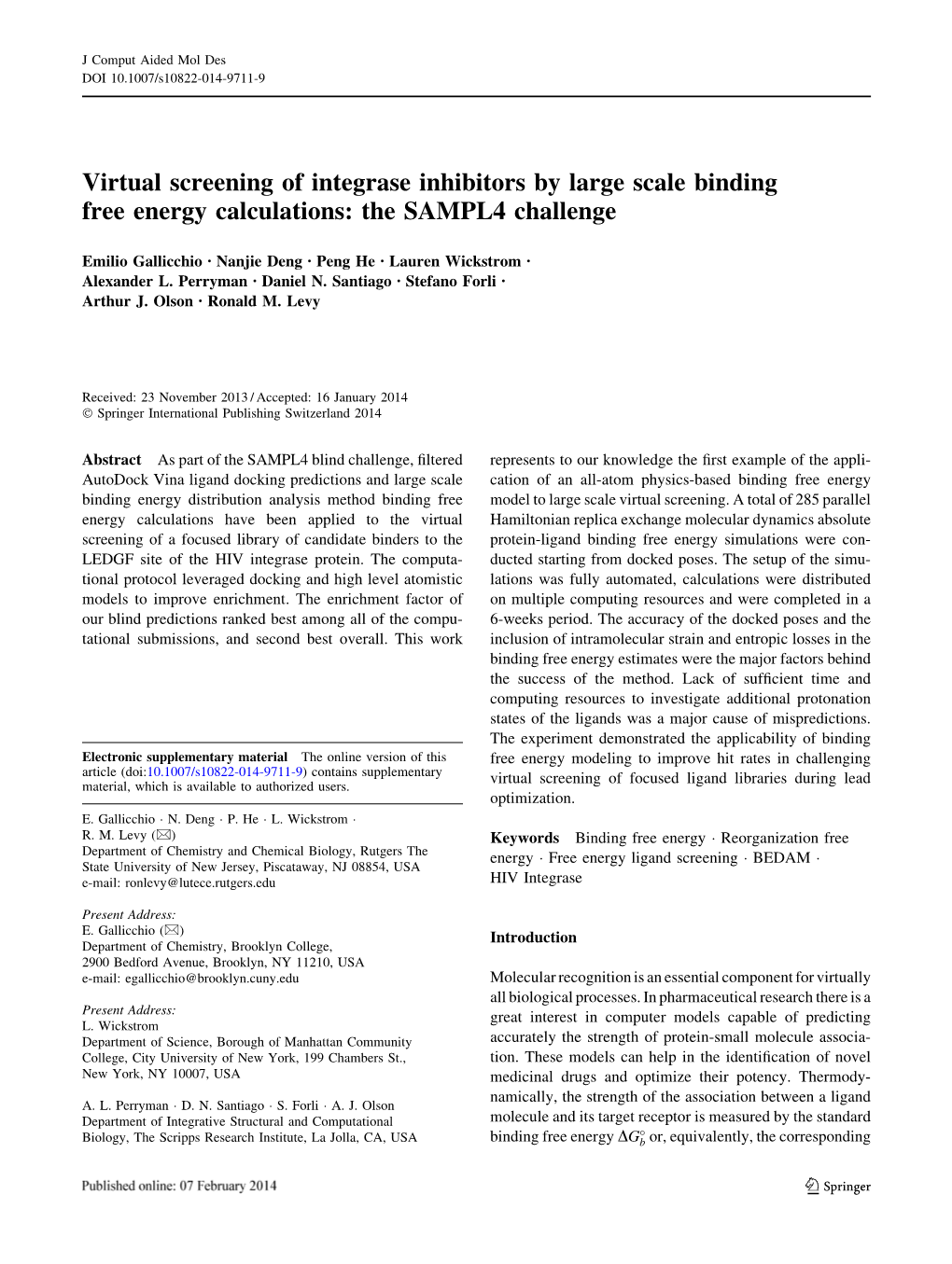 Virtual Screening of Integrase Inhibitors by Large Scale Binding Free Energy Calculations: the SAMPL4 Challenge