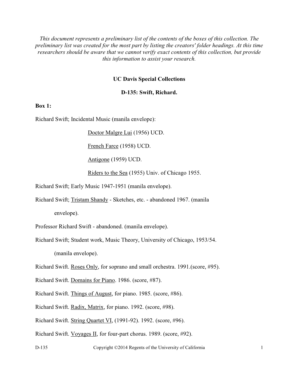 This Document Represents a Preliminary List of the Contents of the Boxes of This Collection. the Preliminary List Was Created Fo