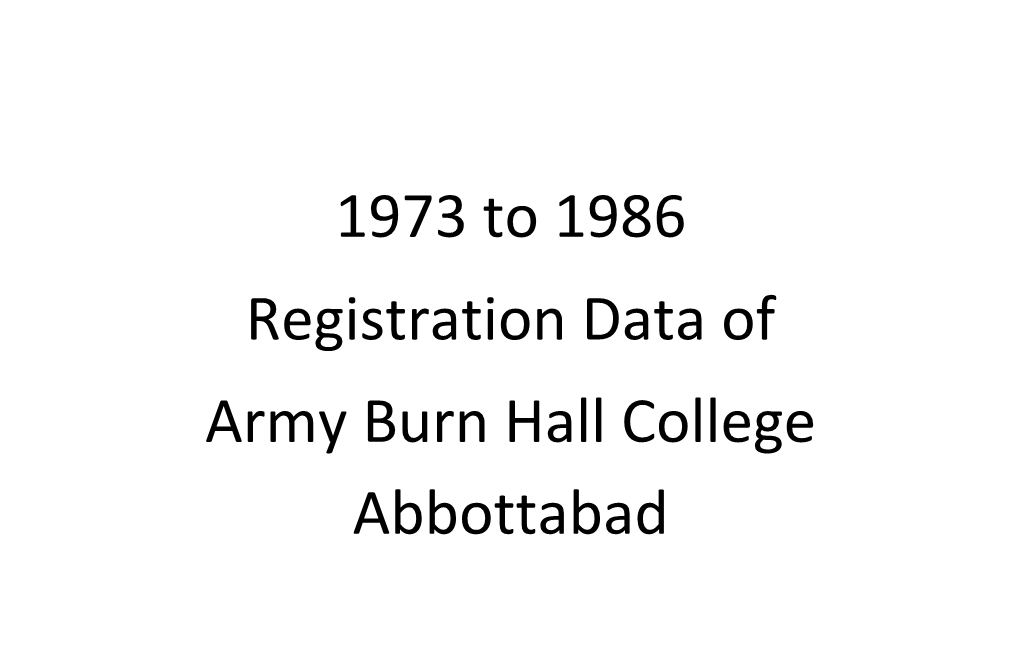 1973 to 1986 Registration Data of Army Burn Hall College Abbottabad