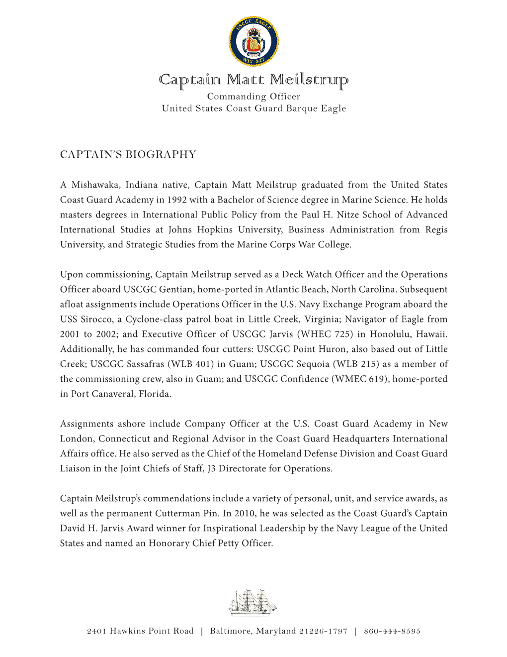 Captain Matt Meilstrup Commanding Officer United States Coast Guard Barque Eagle