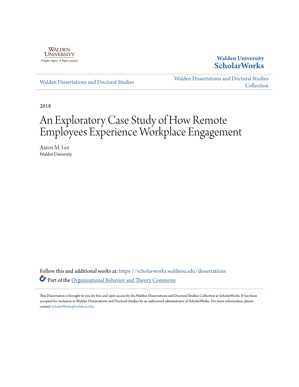 An Exploratory Case Study of How Remote Employees Experience Workplace Engagement Aaron M