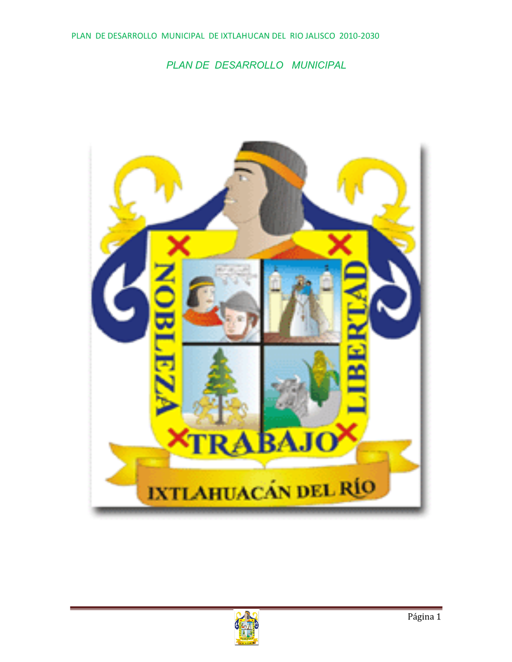 Plan De Desarrollo Municipal De Ixtlahucan Del Rio Jalisco 2010-2030