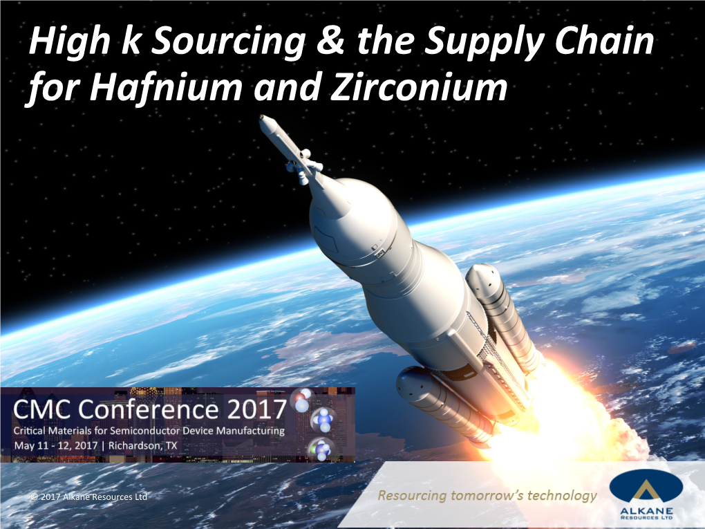 High K Sourcing & the Supply Chain for Hafnium and Zirconium