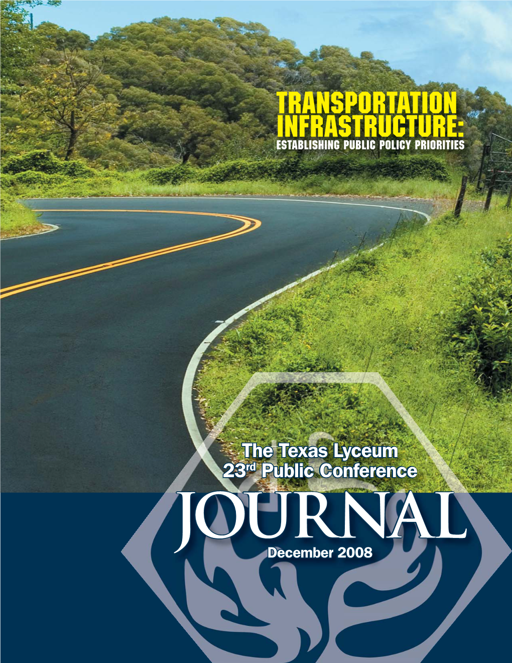 Transportation Infrastructure: Establishing Public Policy Priorities