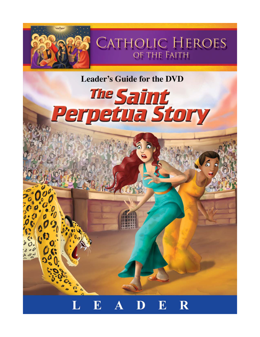 The Saint Perpetua Story Table of Contents