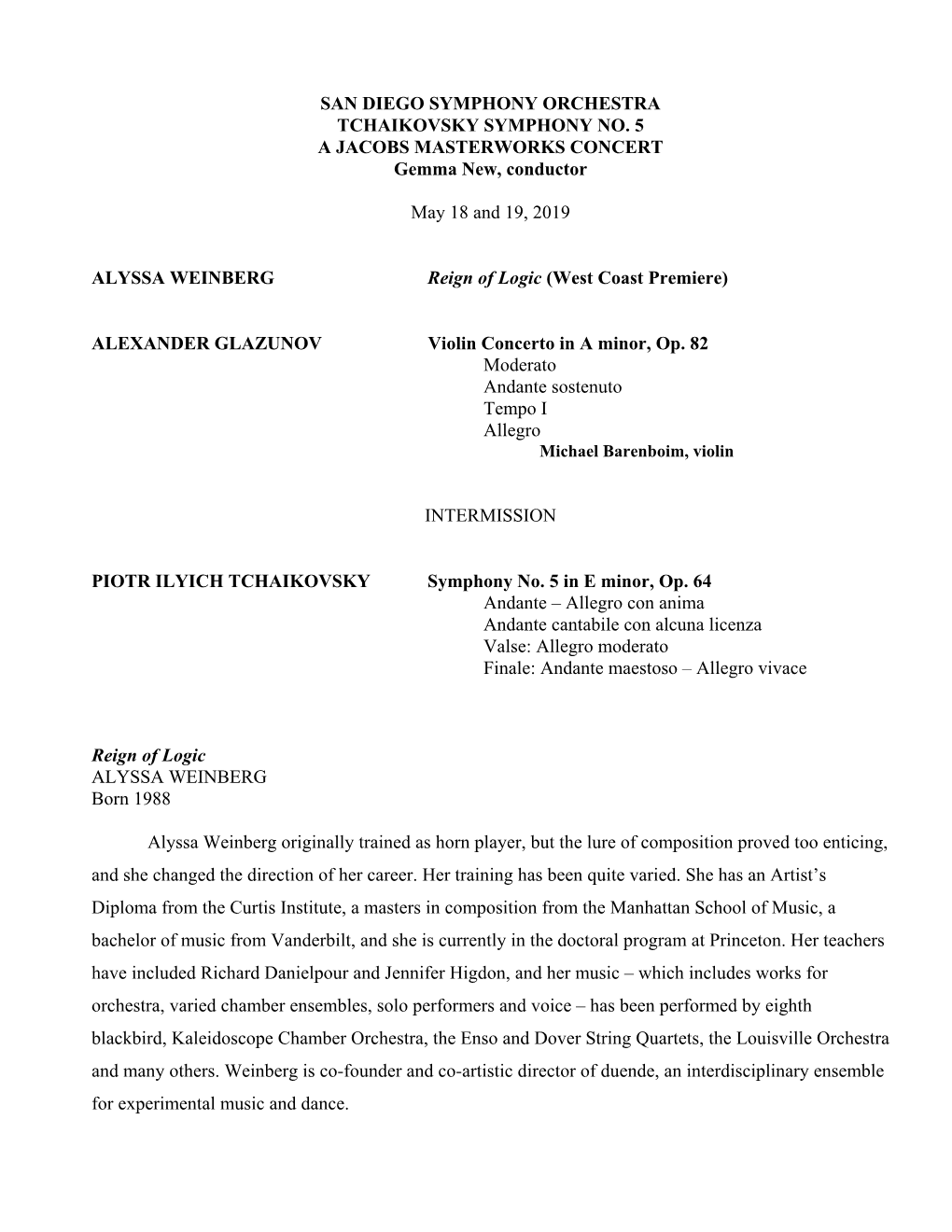 SAN DIEGO SYMPHONY ORCHESTRA TCHAIKOVSKY SYMPHONY NO. 5 a JACOBS MASTERWORKS CONCERT Gemma New, Conductor May 18 and 19, 2019 AL