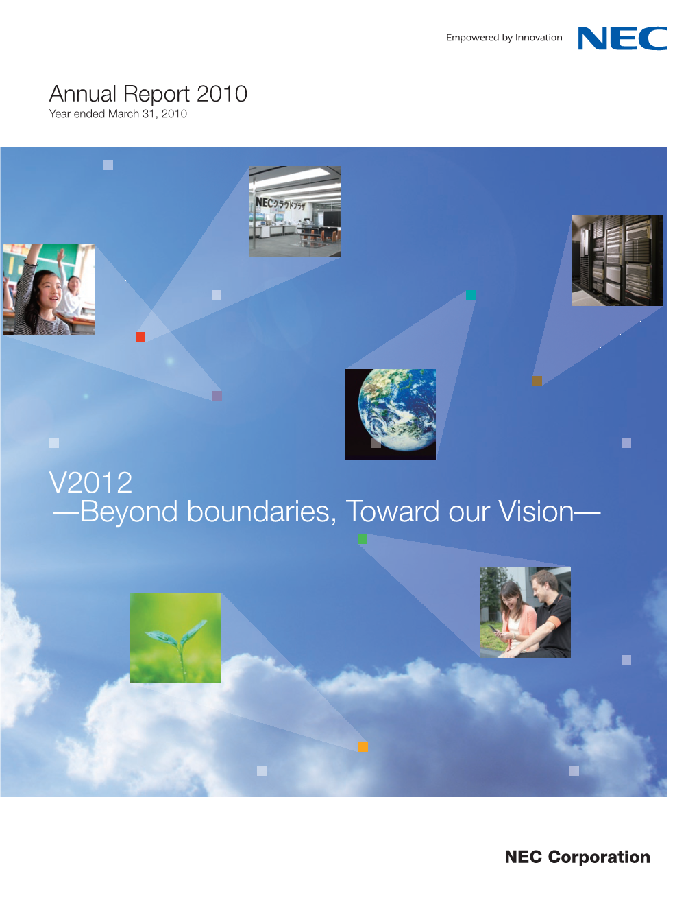 Annual Report 2010 Year Ended March 31, 2010 Annual Report 2010