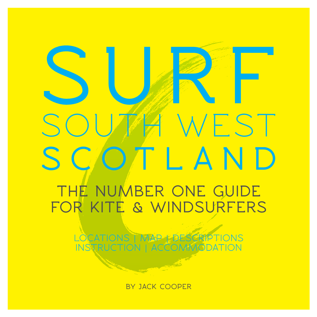 Scotland the Number One Guide for Kite & Windsurfers