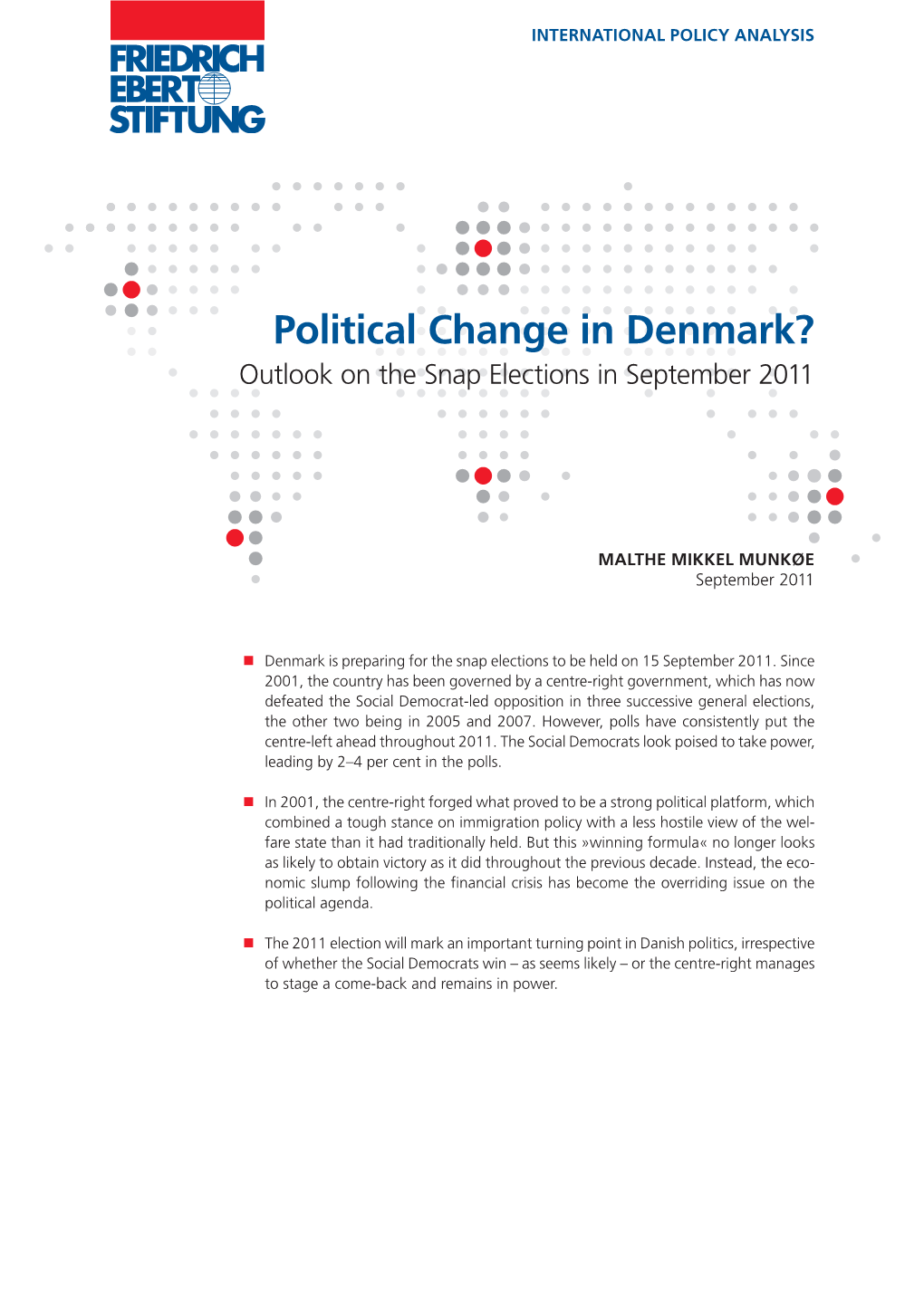 Political Change in Denmark? : Outlook on the Snap Elections In