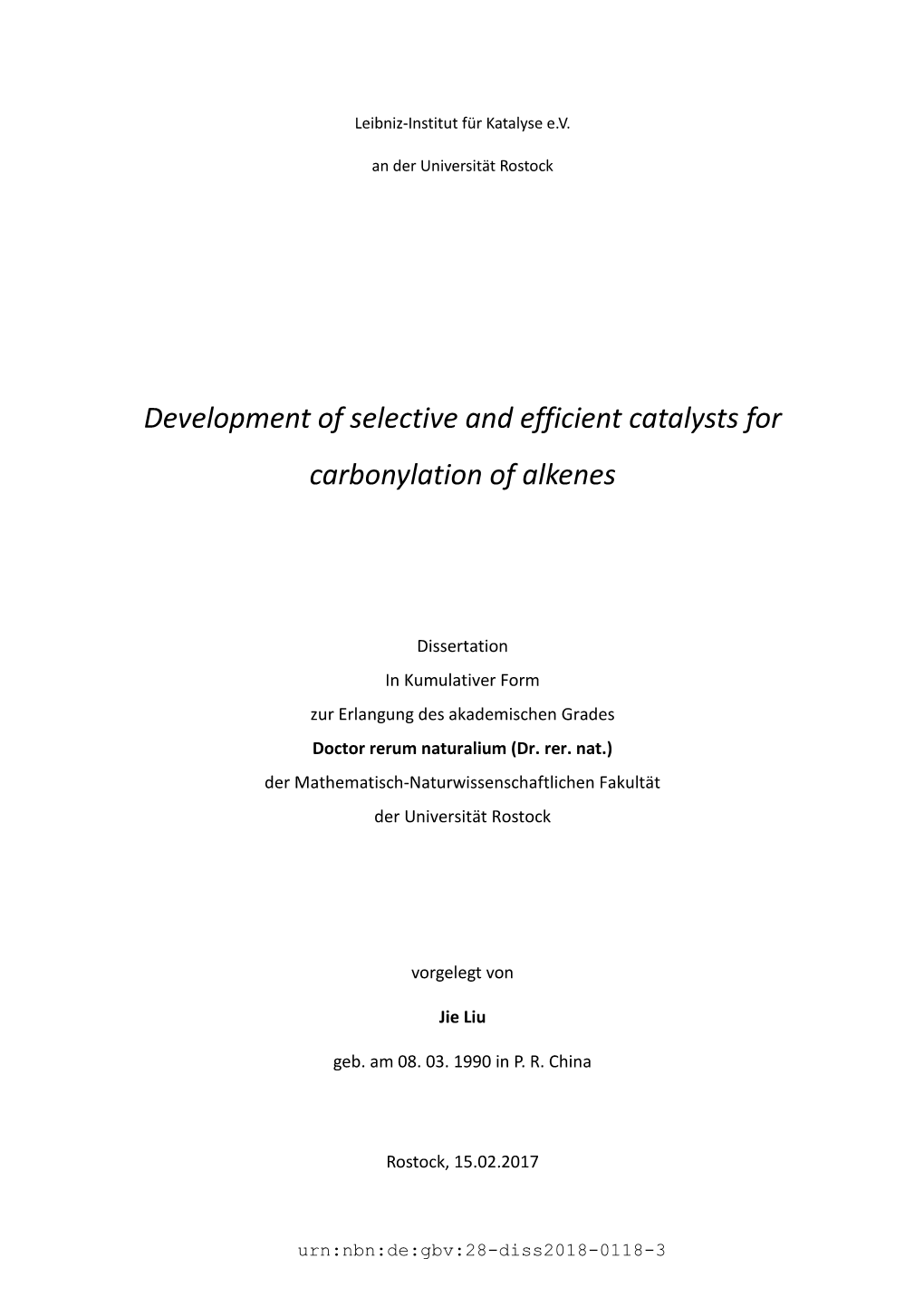 Development of Selective and Efficient Catalysts for Carbonylation of Alkenes