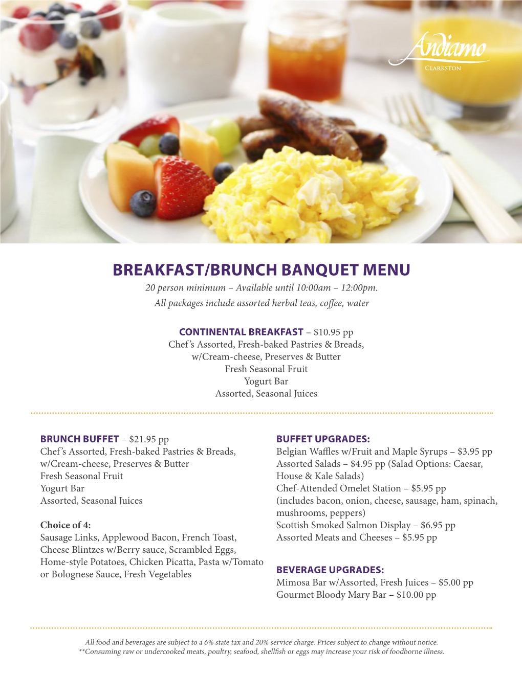 BREAKFAST/BRUNCH BANQUET MENU 20 Person Minimum – Available Until 10:00Am – 12:00Pm