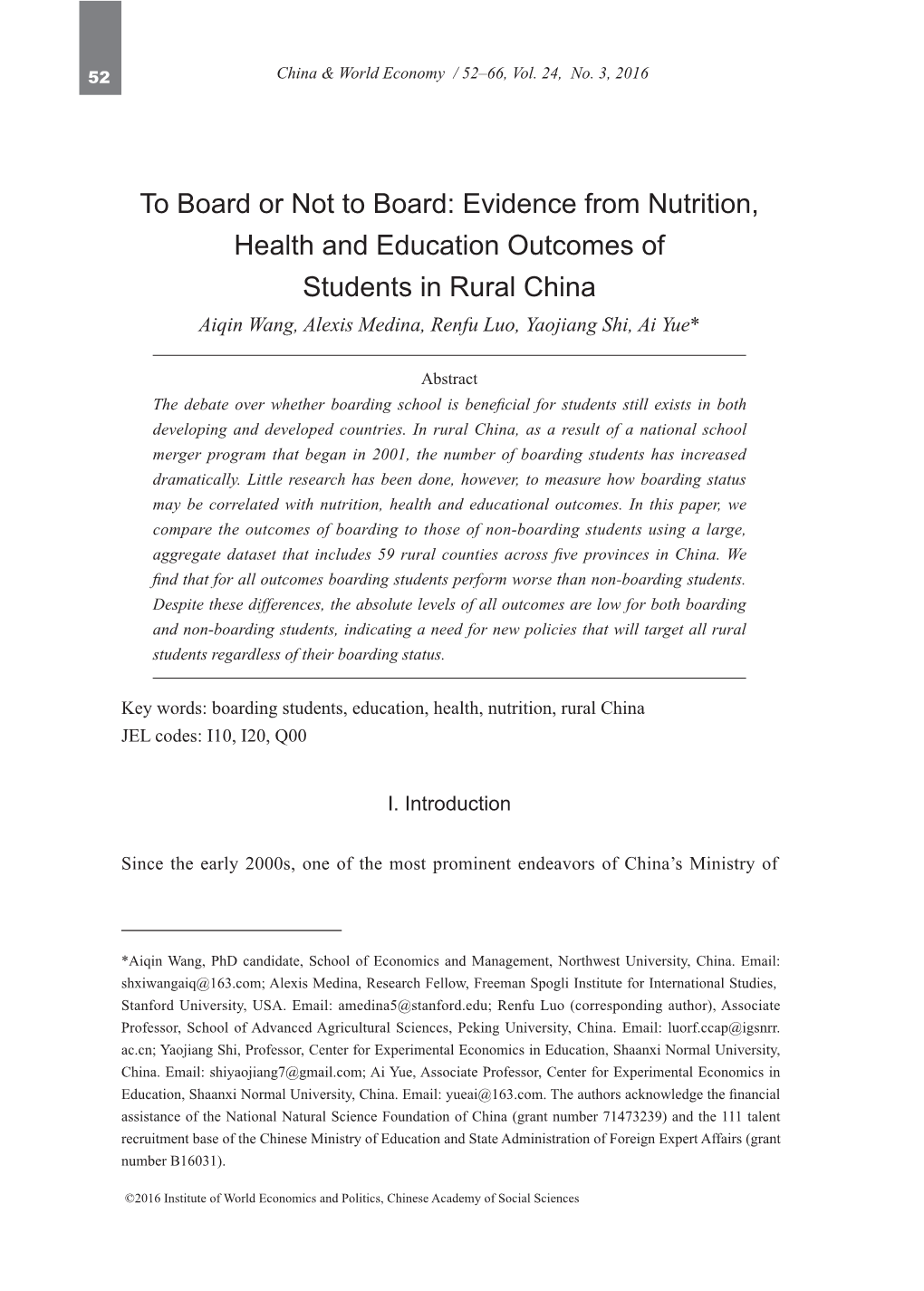 Evidence from Nutrition, Health and Education Outcomes of Students in Rural China Aiqin Wang, Alexis Medina, Renfu Luo, Yaojiang Shi, Ai Yue*