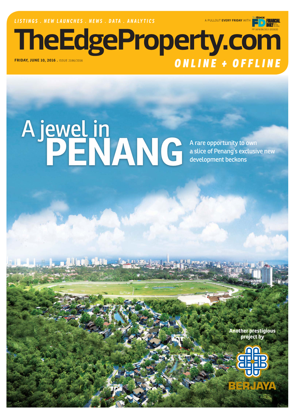 A Jewel in a Rare Opportunity to Own a Slice of Penang’S Exclusive New PENANG Development Beckons