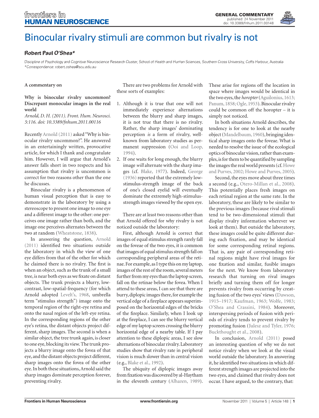 Binocular Rivalry Stimuli Are Common but Rivalry Is Not