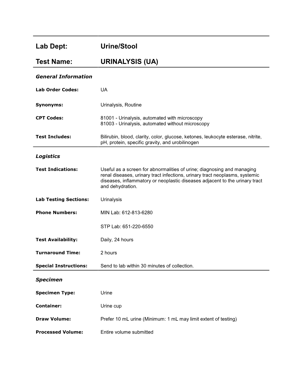 Lab Dept: Urine/Stool Test Name: URINALYSIS (UA)