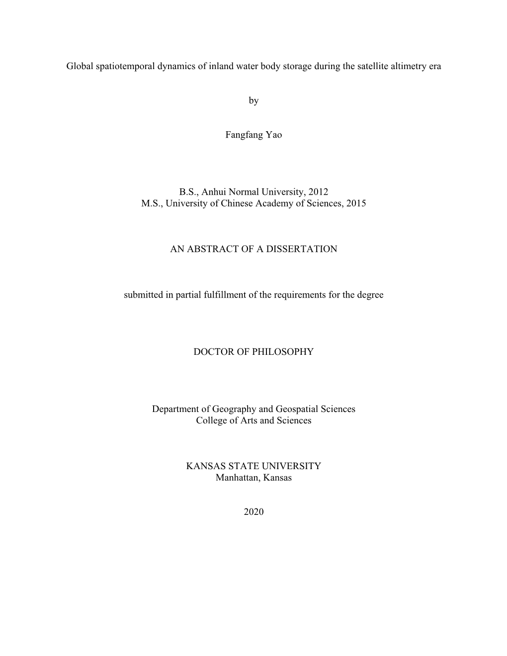 Global Spatiotemporal Dynamics of Inland Water Body Storage During the Satellite Altimetry Era by Fangfang Yao B.S., Anhui Norma