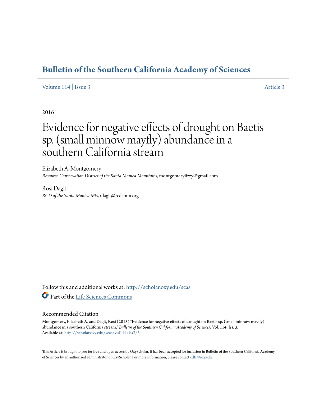 Evidence for Negative Effects of Drought on Baetis Sp. (Small Minnow Mayfly) Abundance in a Southern California Stream Elizabeth A