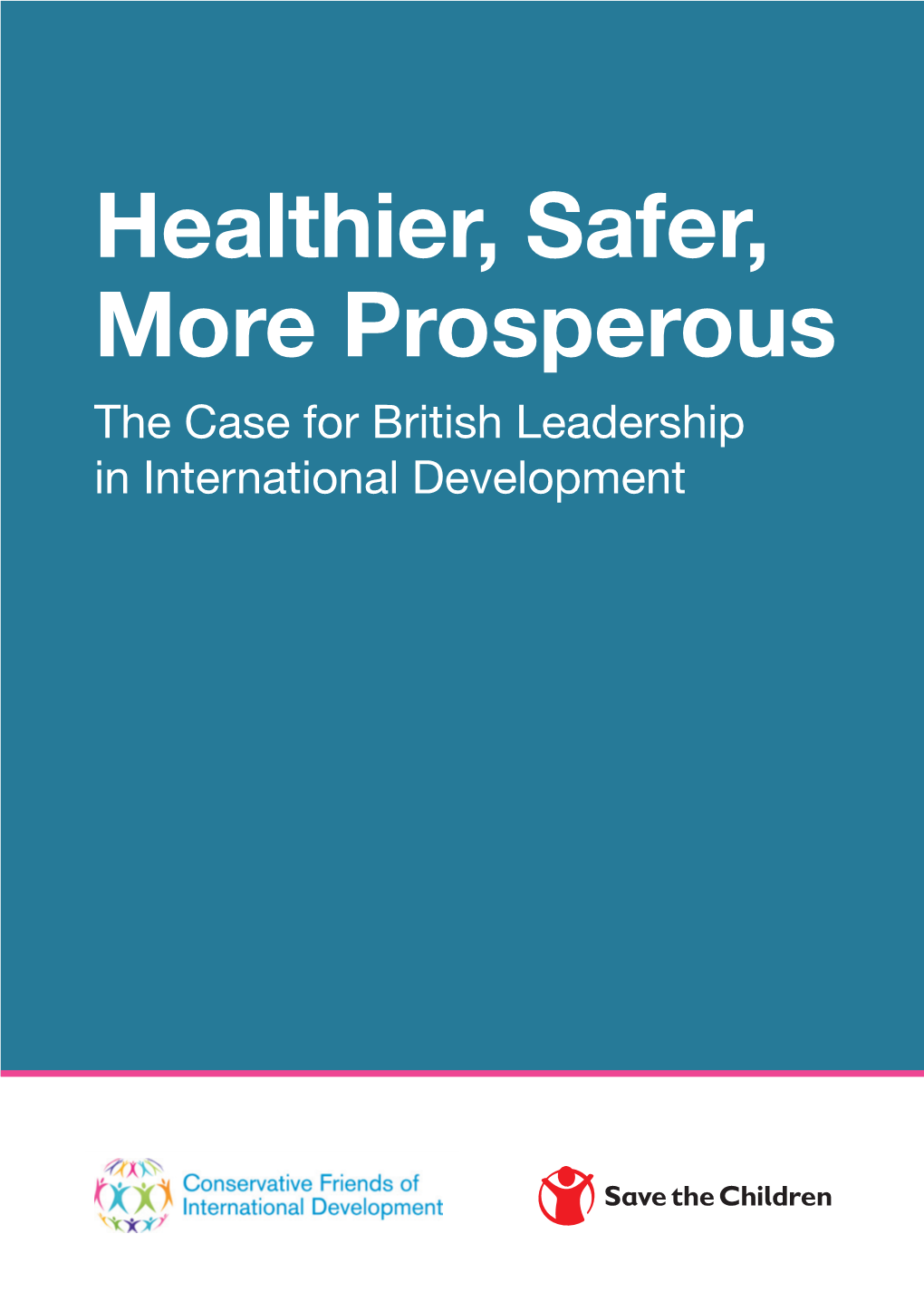 Healthier, Safer, More Prosperous