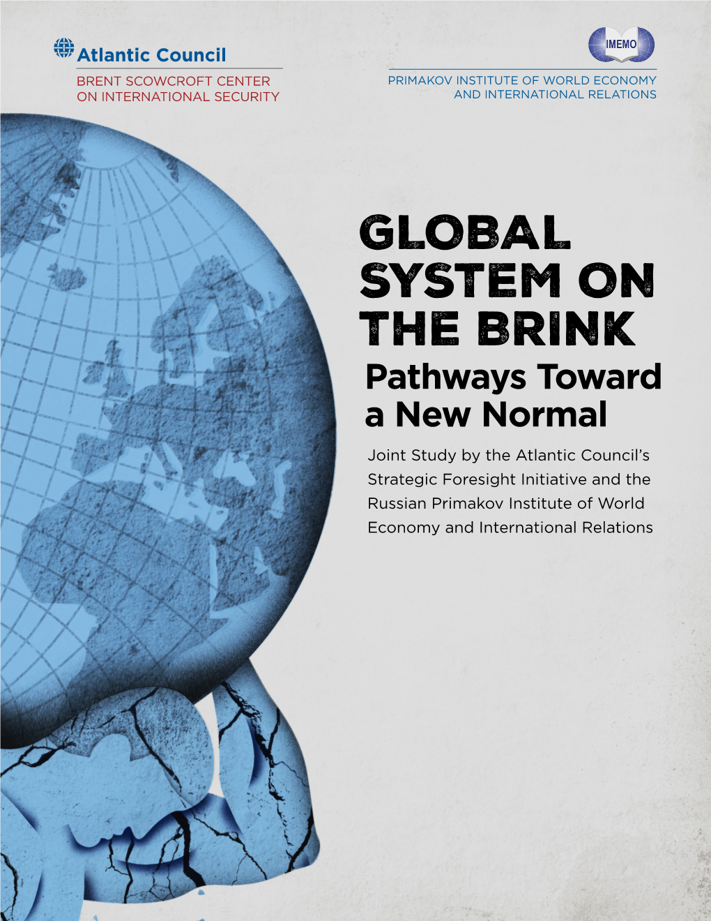 Global System on the Brink