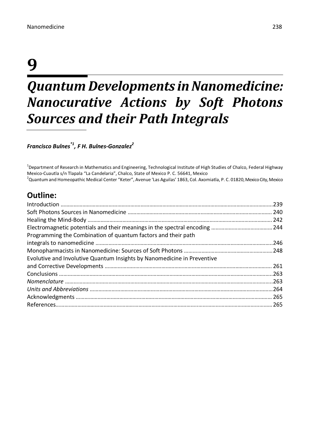 Quantum Developments in Nanomedicine: Nanocurative Actions by Soft Photons Sources and Their Path Integrals