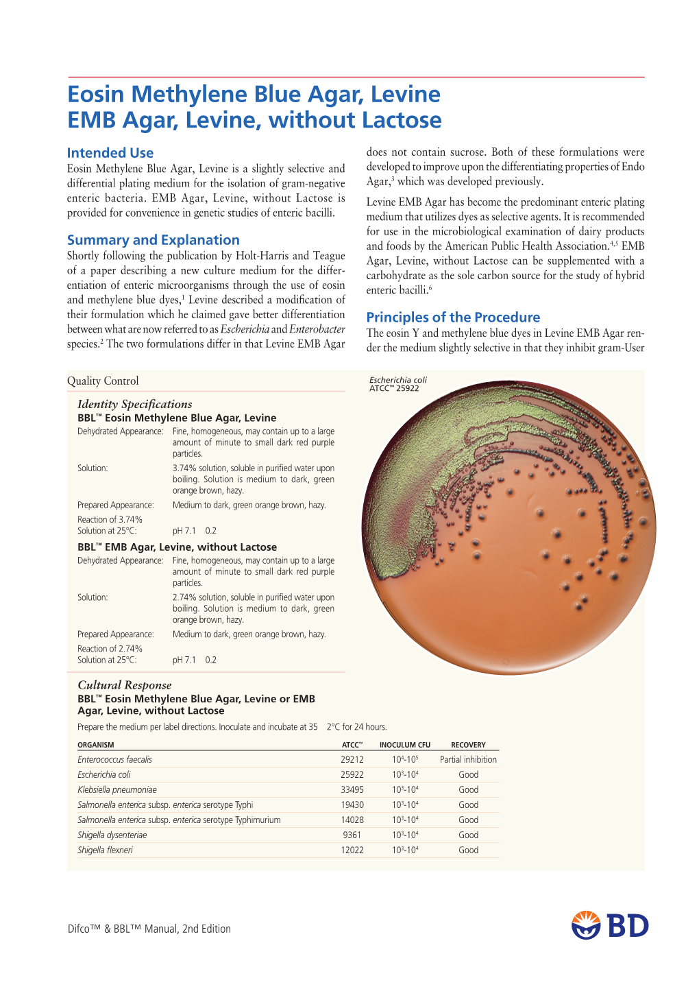 Eosin Methylene Blue Agar, Levine EMB Agar, Levine, Without Lactose Intended Use Does Not Contain Sucrose