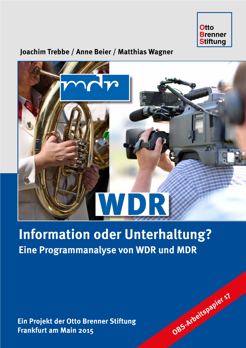 Information Oder Unterhaltung? Eine Programmanalyse Von WDR Und MDR