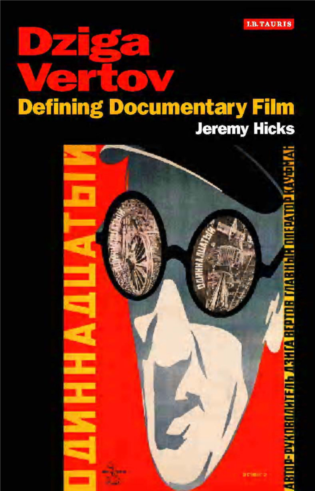 Dziga Vertov Published and Forthcoming in KINO: the Russian Cinema Series