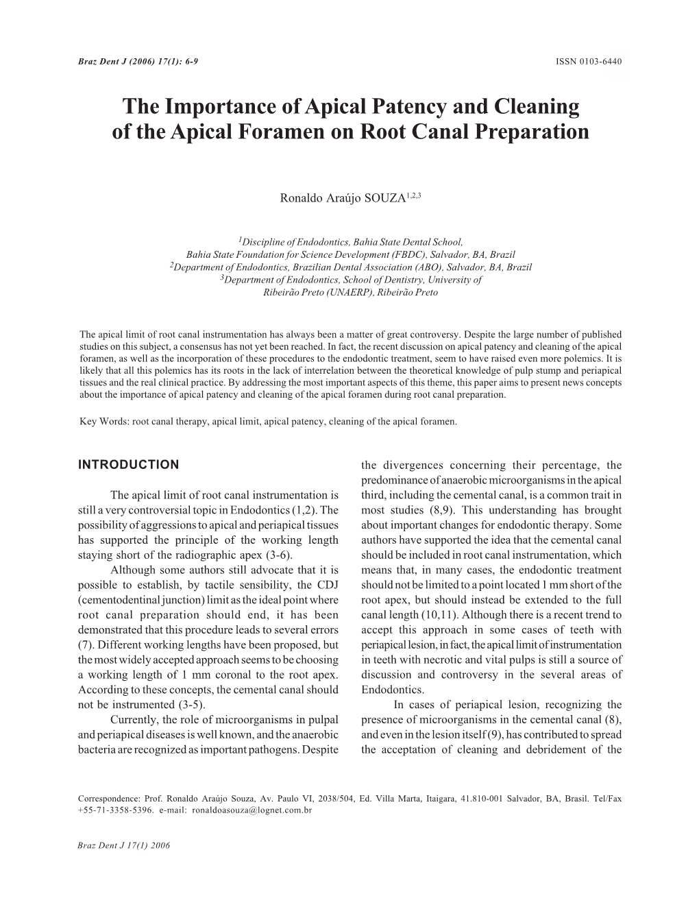 The Importance of Apical Patency and Cleaning of the Apical Foramen on Root Canal Preparation