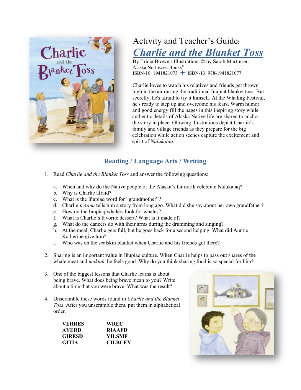 Charlie and the Blanket Toss by Tricia Brown / Illustrations © by Sarah Martinsen Alaska Northwest Books® ISBN-10: 1941821073 ISBN-13: 978-1941821077