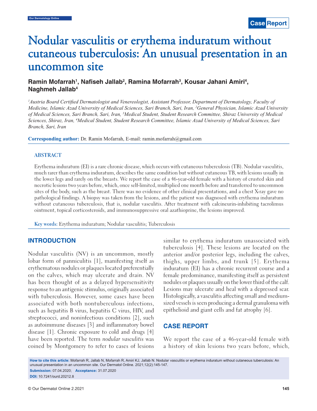 Nodular Vasculitis Or Erythema Induratum Without Cutaneous Tuberculosis: an Unusual Presentation in an Uncommon Site