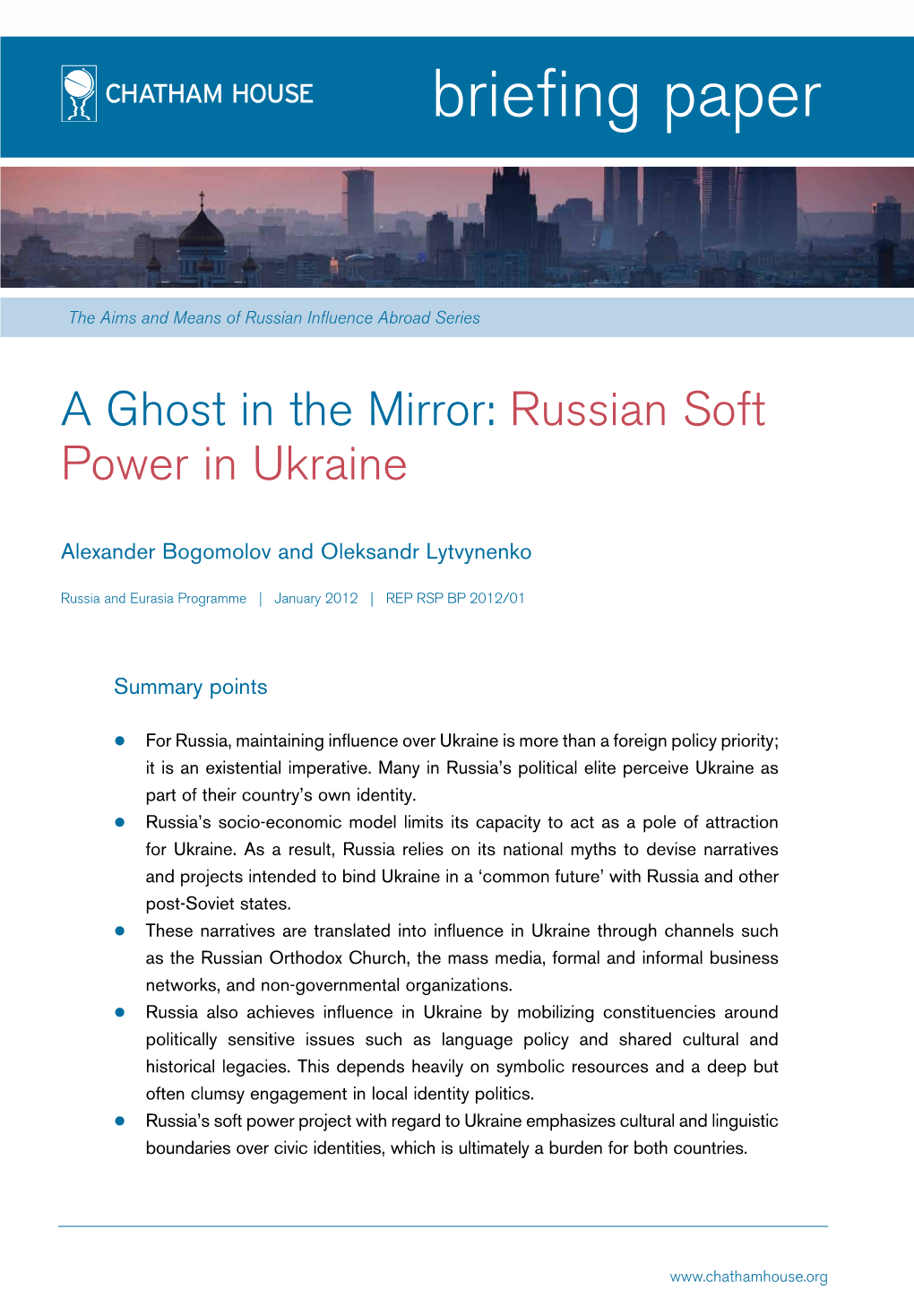 A Ghost in the Mirror: Russian Soft Power in Ukraine