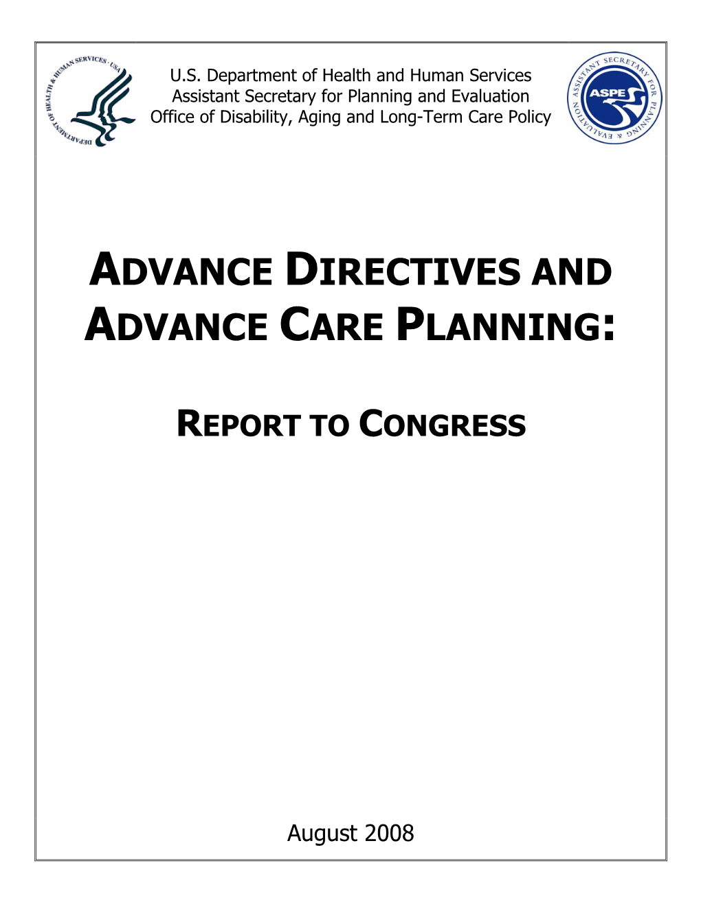 Advance Directives and Advance Care Planning: Report to Congress