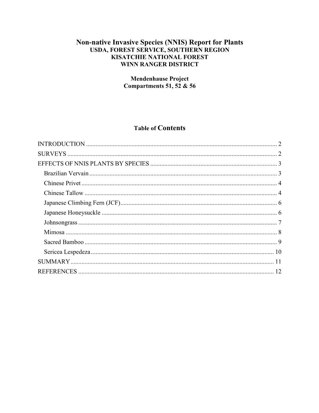 Non-Native Invasive Species (NNIS) Report for Plants USDA, FOREST SERVICE, SOUTHERN REGION KISATCHIE NATIONAL FOREST WINN RANGER DISTRICT