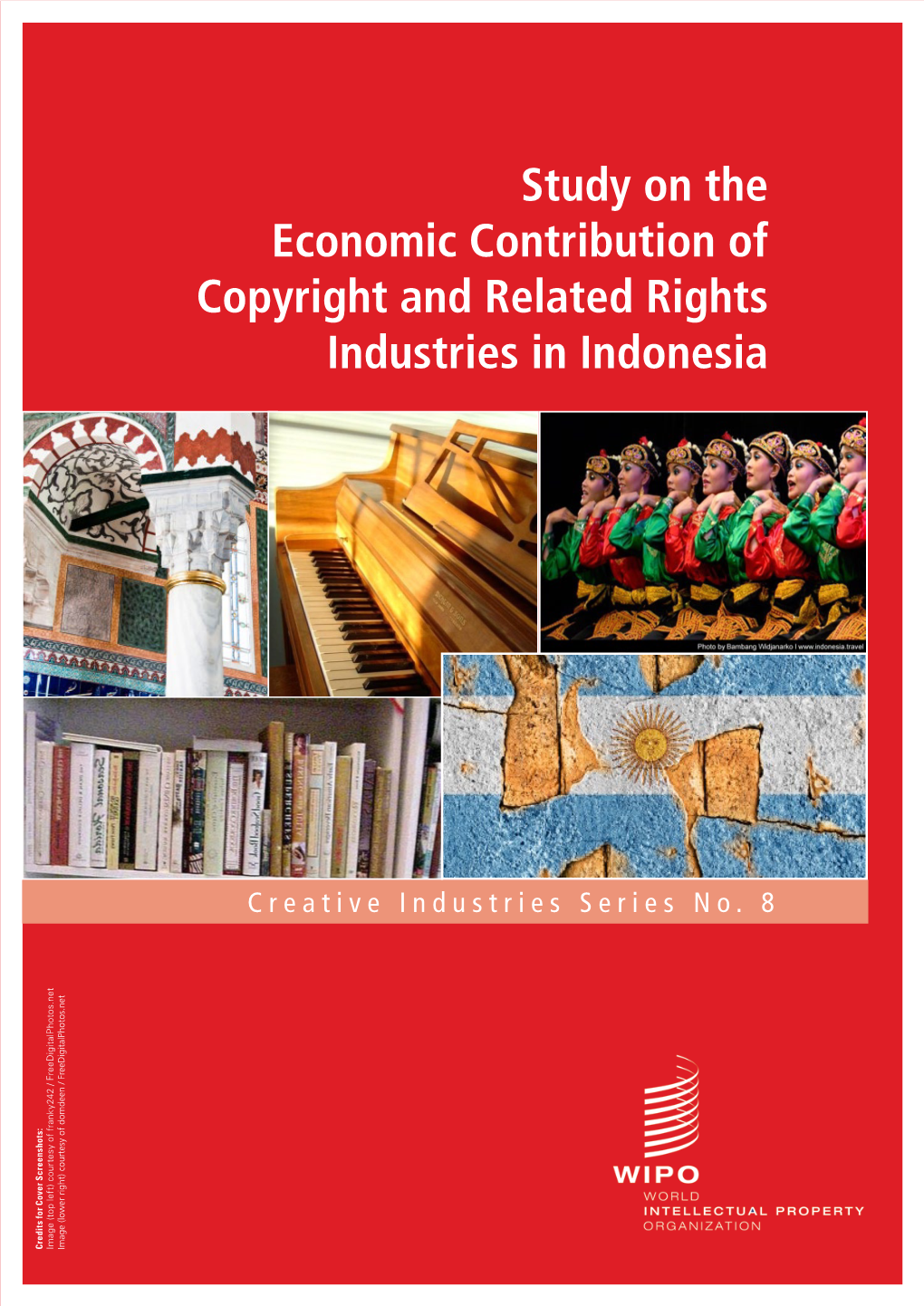 Study on the Economic Contribution of Copyright and Related Rights Industries in Indonesia