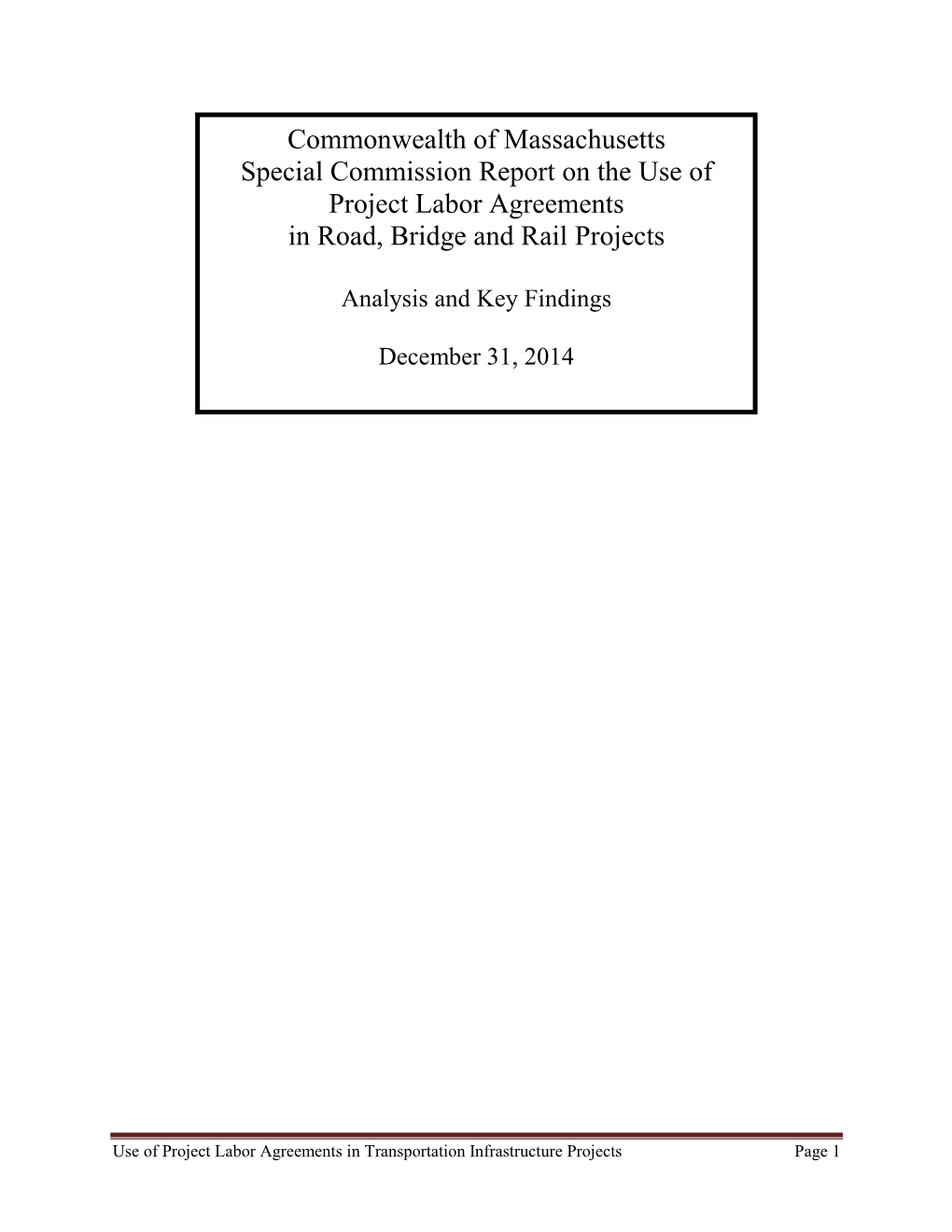 Commonwealth of Massachusetts Special Commission Report on the Use of Project Labor Agreements in Road, Bridge and Rail Projects
