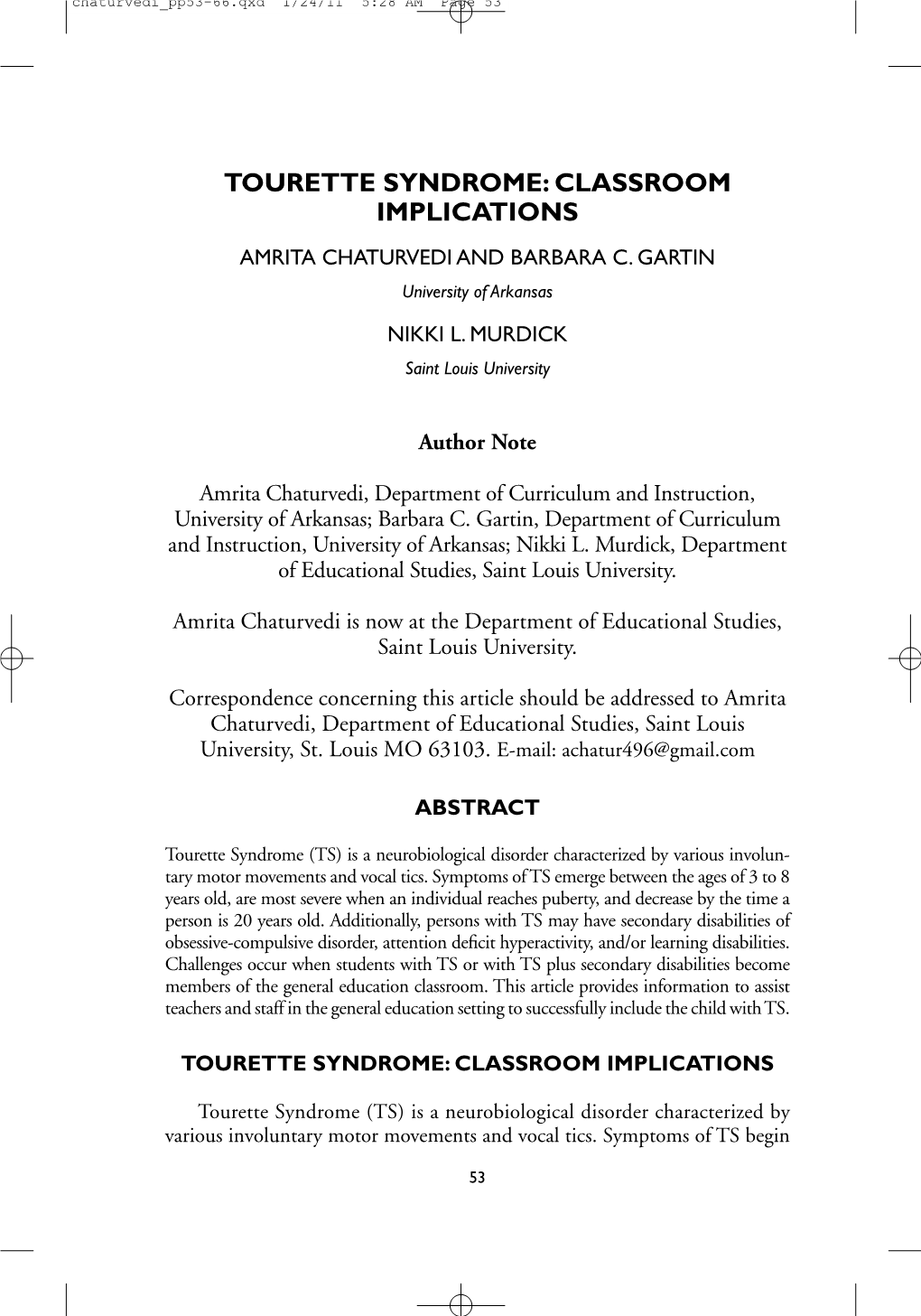 Tourette Syndrome: Classroom Implications Amrita Chaturvedi and Barbara C