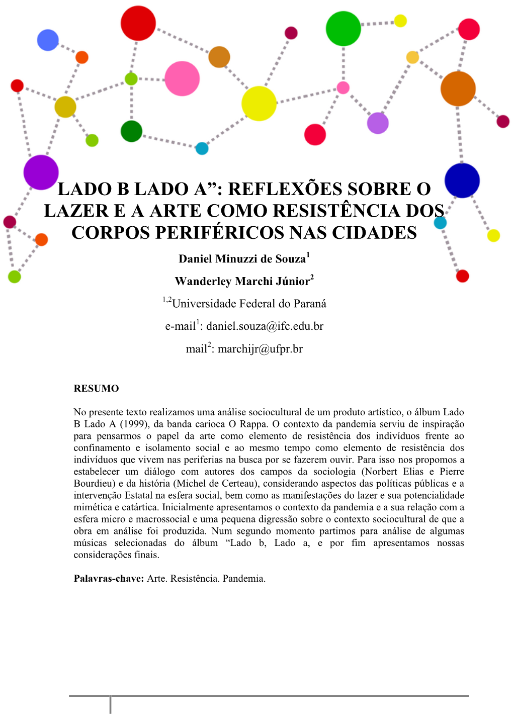 Lado B Lado A”: Reflexões Sobre O Lazer E a Arte Como Resistência Dos Corpos Periféricos Nas Cidades