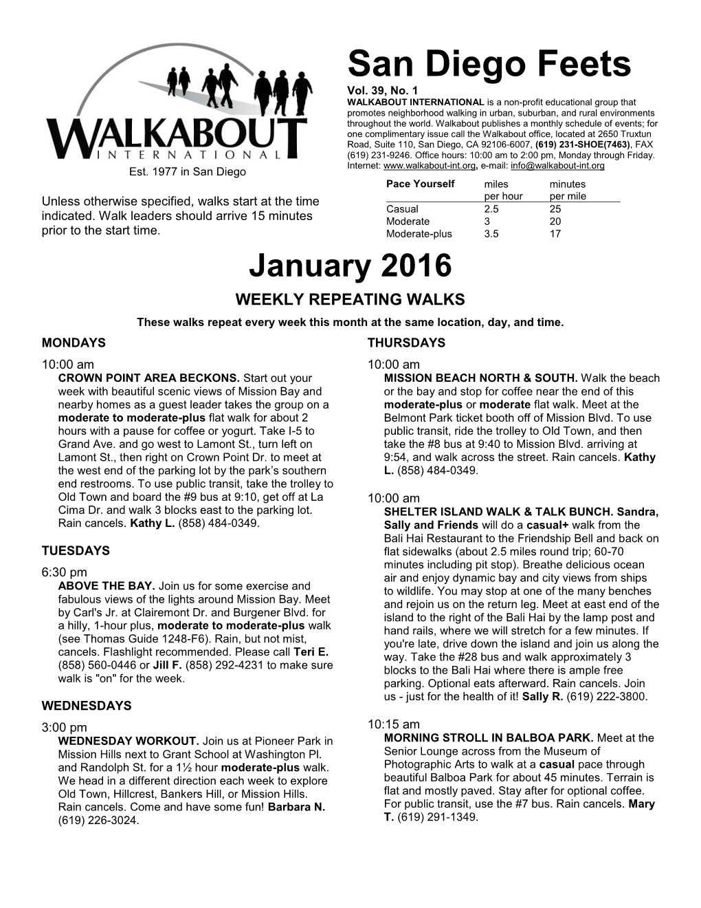 January 2016 WEEKLY REPEATING WALKS These Walks Repeat Every Week This Month at the Same Location, Day, and Time