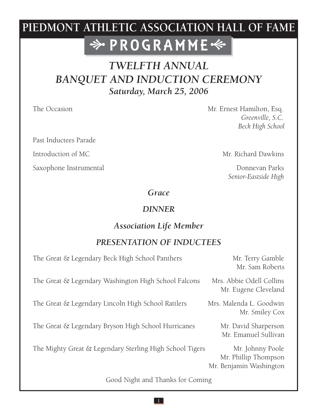 PROGRAMME Twelfth Annual Banquet and Induction Ceremony Saturday, March 25, 2006