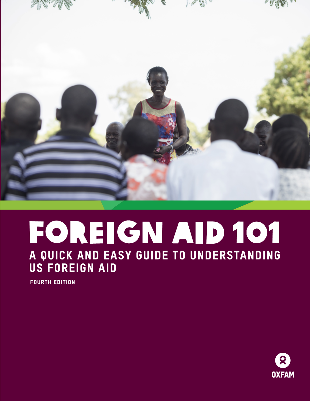 Foreign Aid 101 a QUICK and EASY GUIDE to UNDERSTANDING US FOREIGN AID FOURTH EDITION Contents