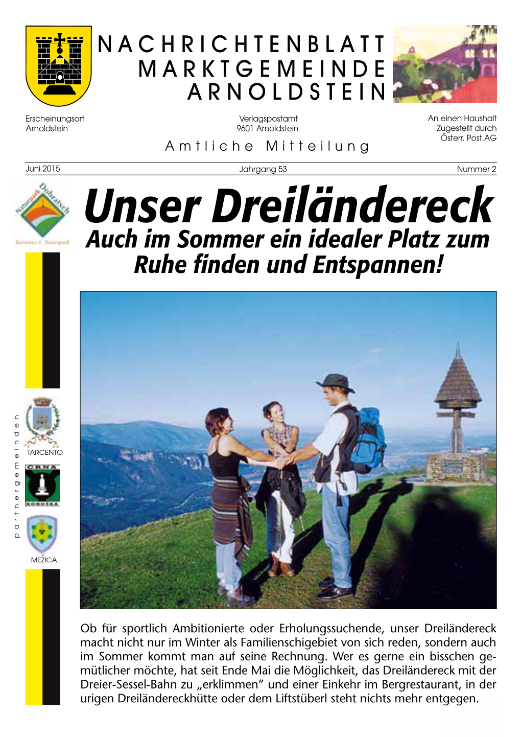 Unser Dreiländereck Auch Im Sommer Ein Idealer Platz Zum Ruhe Finden Und Entspannen!