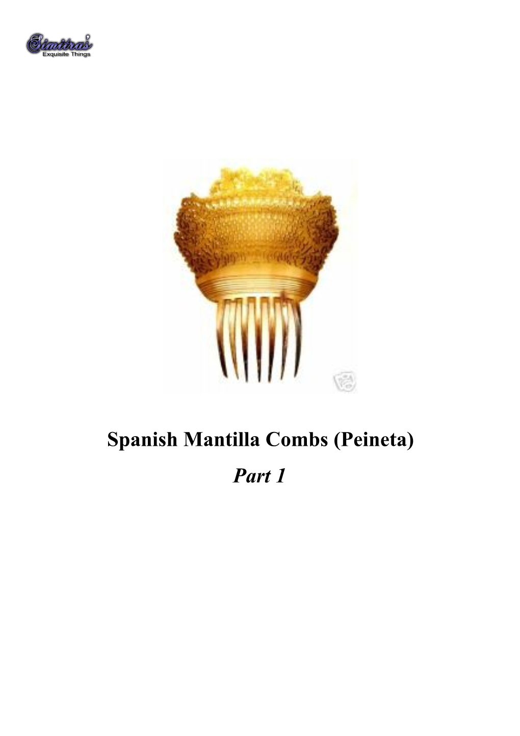 The Romance of the Spanish Mantilla Comb