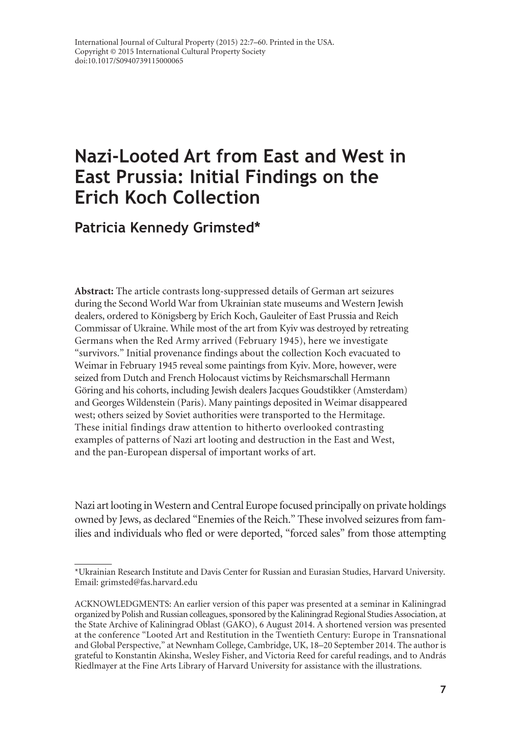 Nazi-Looted Art from East and West in East Prussia: Initial Findings on the Erich Koch Collection Patricia Kennedy Grimsted *
