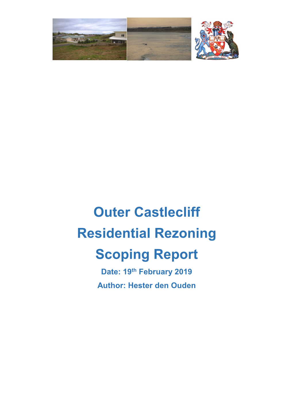 Outer Castlecliff Residential Rezoning Scoping Report Date: 19Th February 2019 Author: Hester Den Ouden