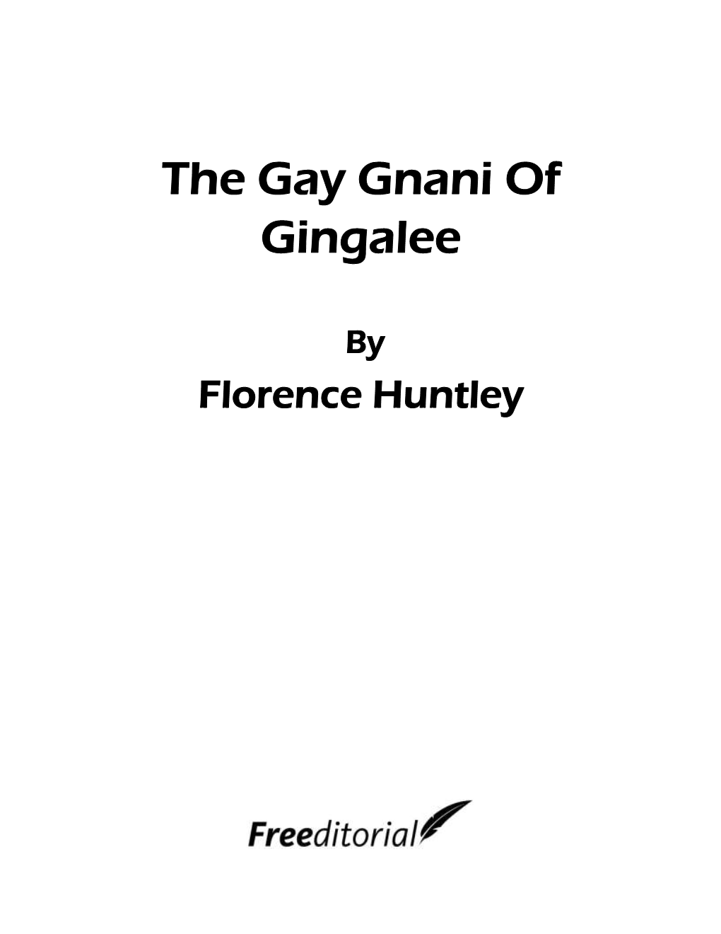 The Gay Gnani of Gingalee