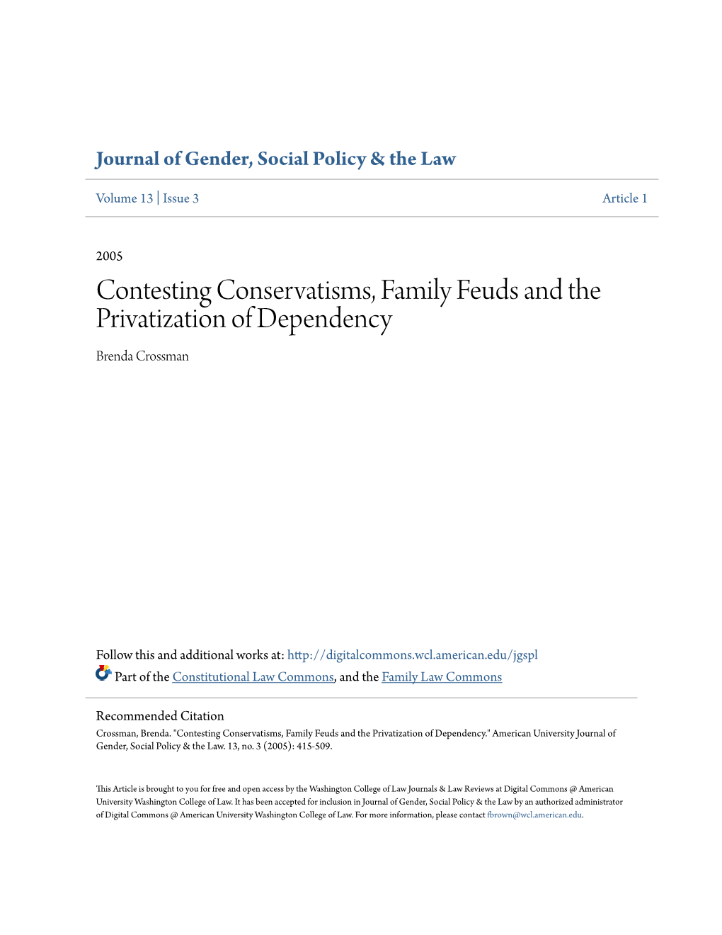 Contesting Conservatisms, Family Feuds and the Privatization of Dependency Brenda Crossman