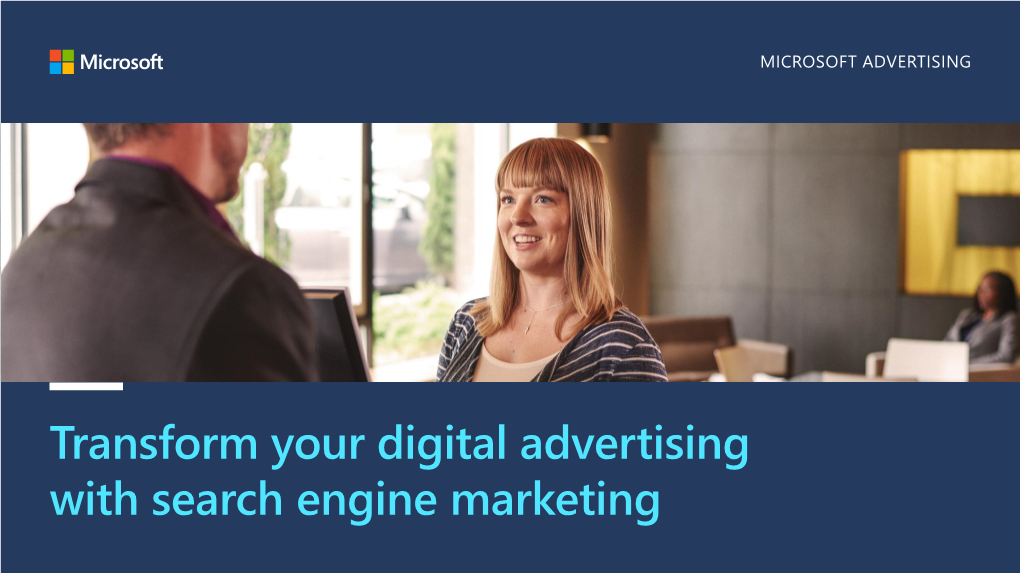 Transform Your Digital Advertising with Search Engine Marketing 3 Why Search?