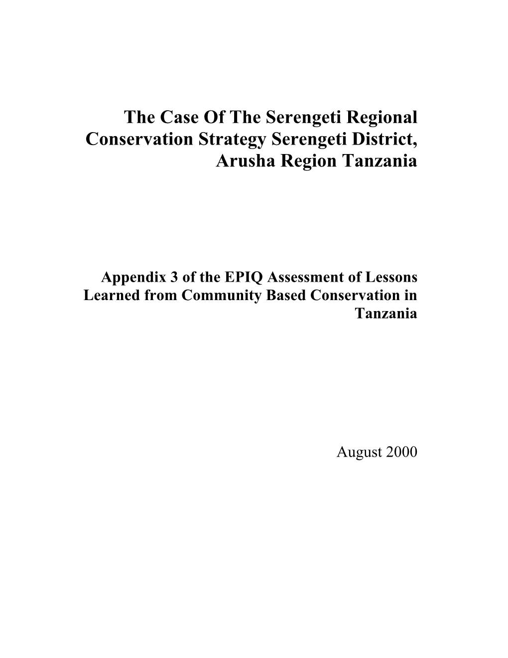 The Case of the Serengeti Regional Conservation Strategy Serengeti District, Arusha Region Tanzania