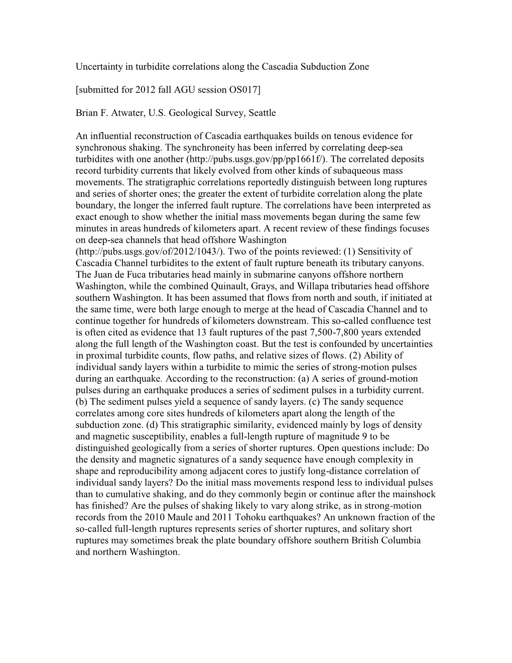 Uncertainties in Hazard Estimates That Depend on Stratigraphic Correlation of Deep-Sea Turbidites Along the Cascadia Subductio