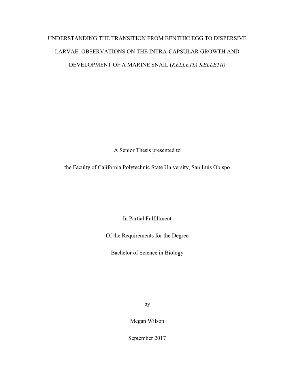 Understanding the Transition from Benthic Egg to Dispersive Larvae: Observations on the Intra